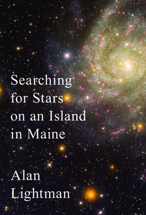 Nonfiction-finalist-Searching-for-the-stars-on-an-Island-in-Maine-Alan-Lightman-New-England-Society-Book-Awards